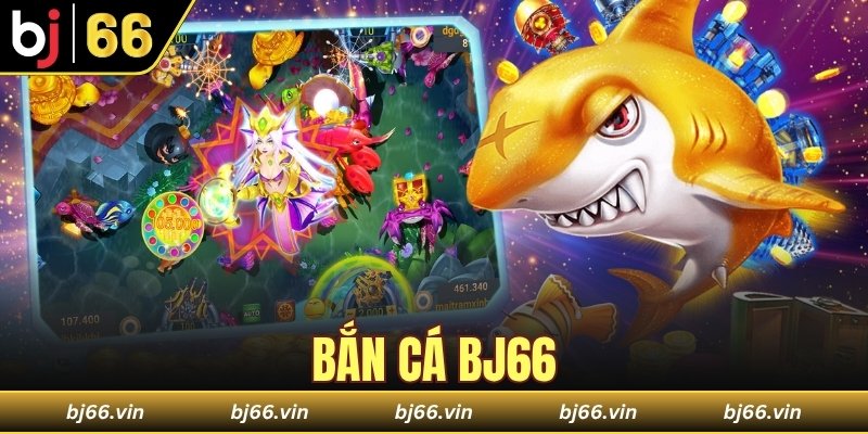 bắn cá Bj66