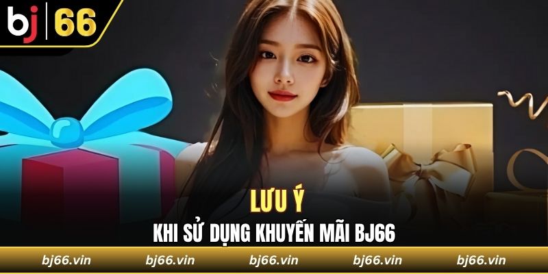 Một số việc cần lưu ý khi sử dụng ưu đãi để tránh mất quyền lợi