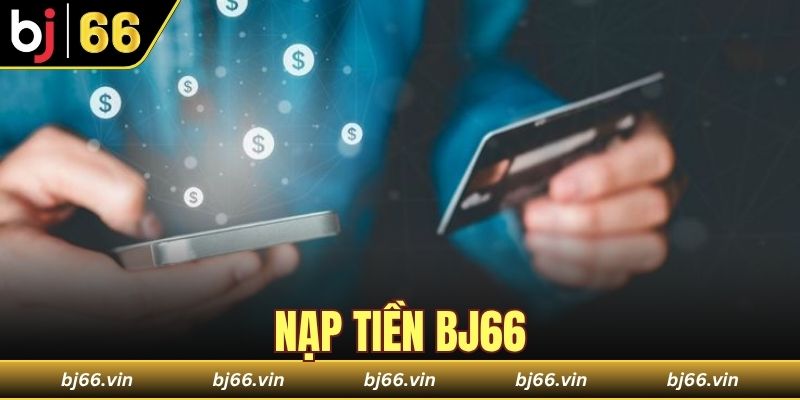 nạp tiền Bj66